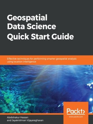 cover image of Geospatial Data Science Quick Start Guide